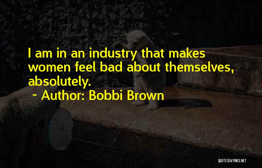 Bobbi Brown Quotes 1976125