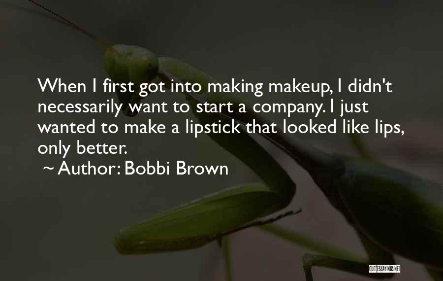 Bobbi Brown Quotes 486810