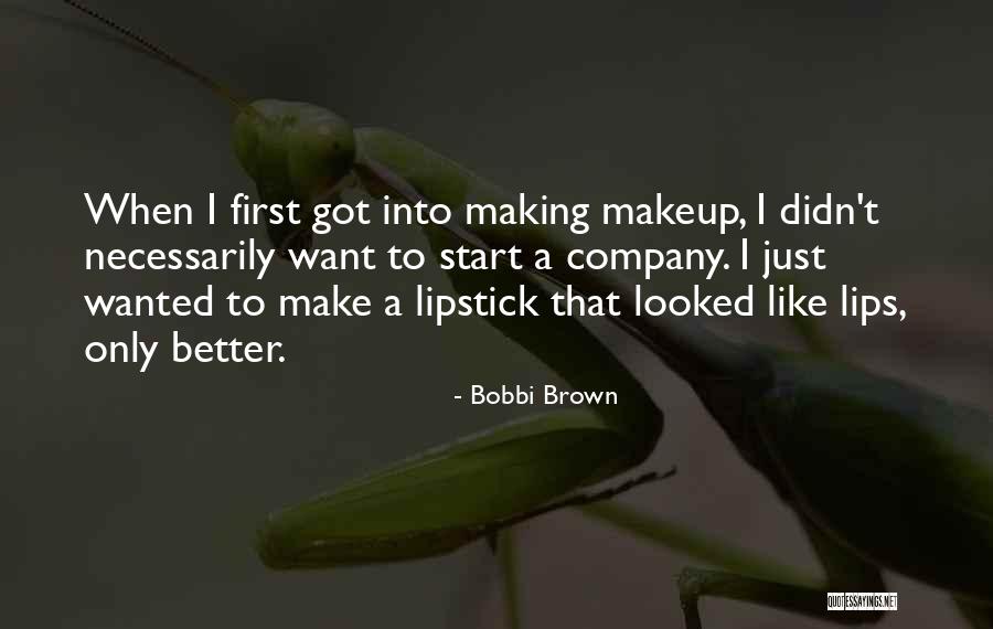 Bobbi Brown Quotes 486810