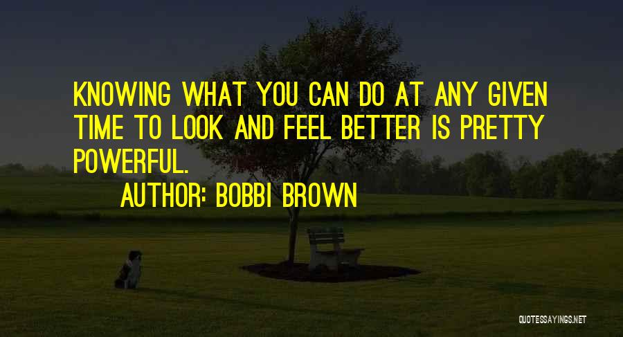 Bobbi Brown Quotes 655271