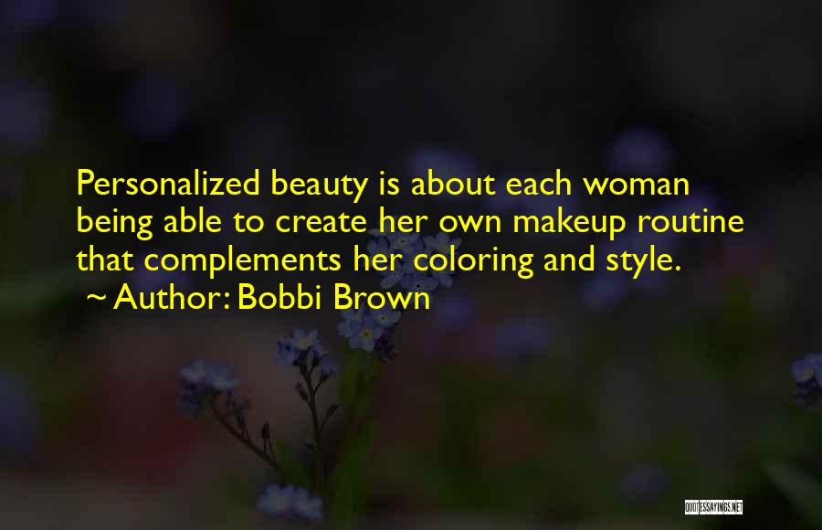 Bobbi Brown Quotes 915763