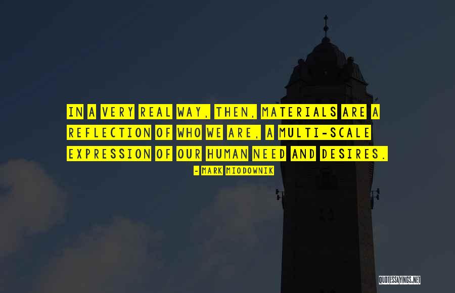 Bobbidi Boutique Quotes By Mark Miodownik Bobbidi Boutique Quotes By Mark Miodownik