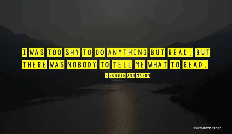 Bobbie Ann Mason Quotes 234598 Bobbie Ann Mason Quotes 234598
