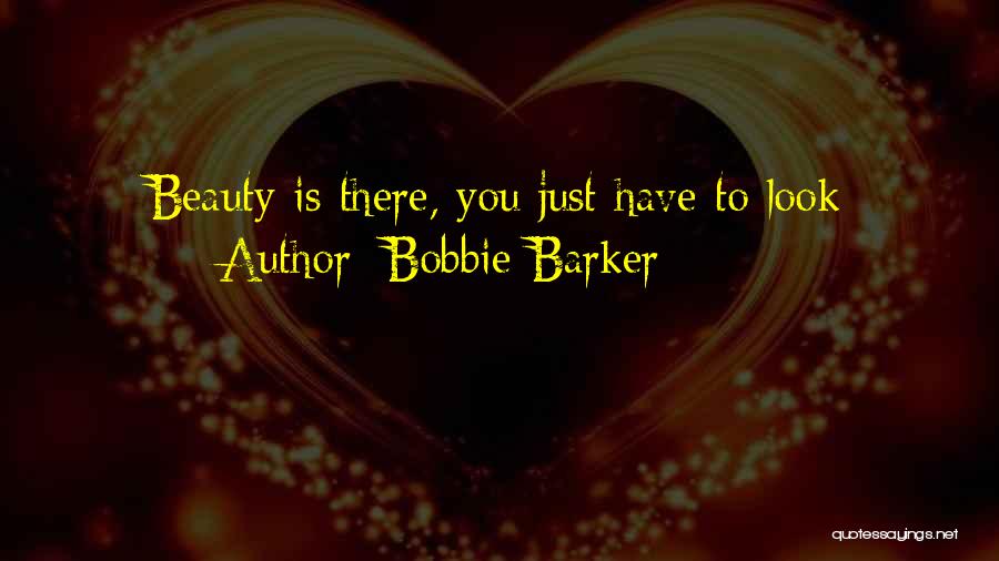 Bobbie Barker Quotes 148579