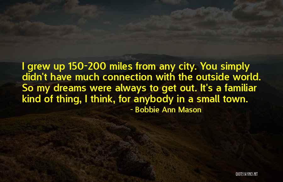 Bobbie Miles Quotes By Bobbie Ann Mason Bobbie Miles Quotes By Bobbie Ann Mason