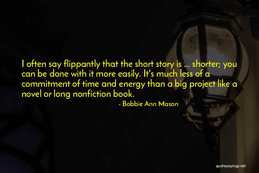 Bobbie Quotes By Bobbie Ann Mason Bobbie Quotes By Bobbie Ann Mason