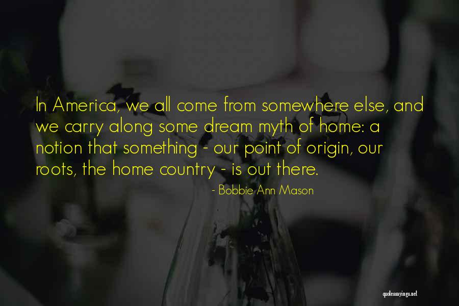 Bobbie Quotes By Bobbie Ann Mason Bobbie Quotes By Bobbie Ann Mason