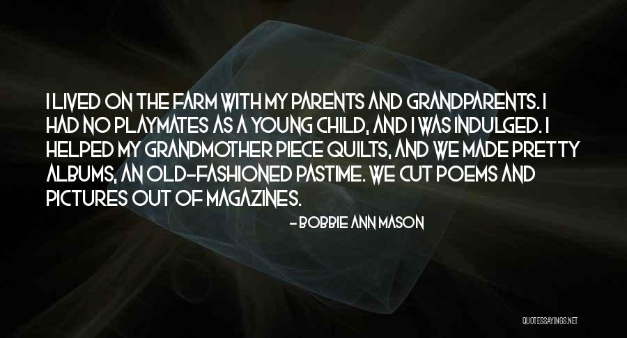 Bobbie Quotes By Bobbie Ann Mason Bobbie Quotes By Bobbie Ann Mason