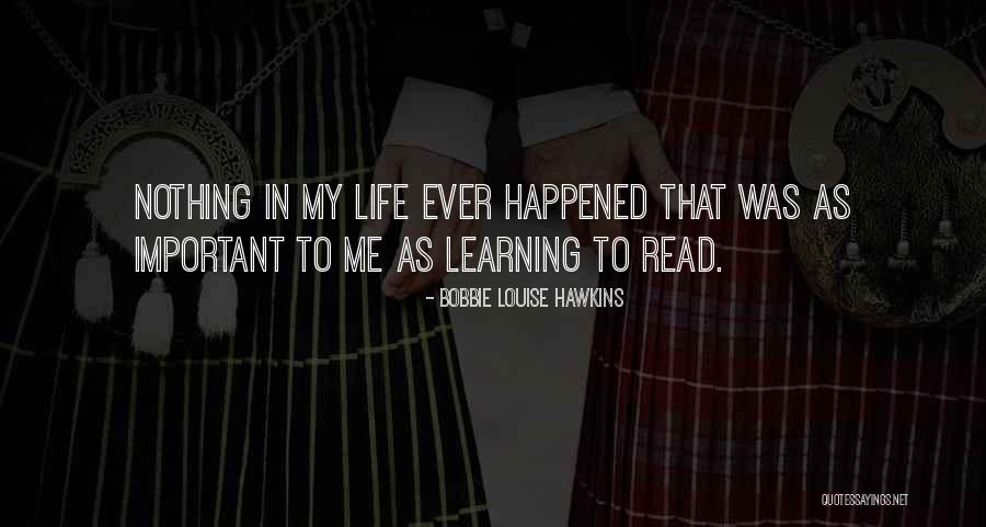 Bobbie Quotes By Bobbie Louise Hawkins Bobbie Quotes By Bobbie Louise Hawkins