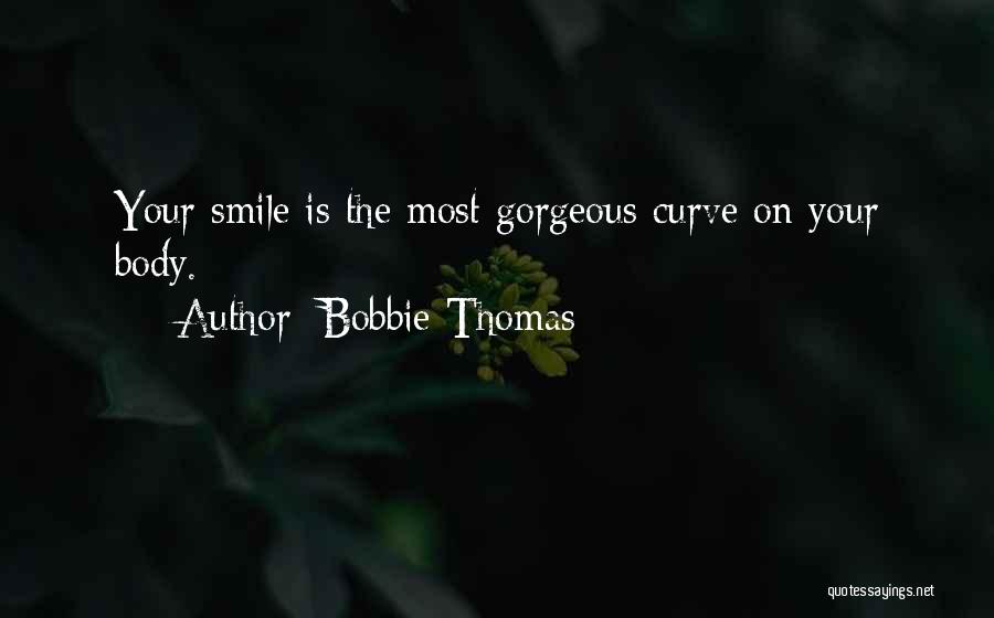 Bobbie Thomas Quotes 555497