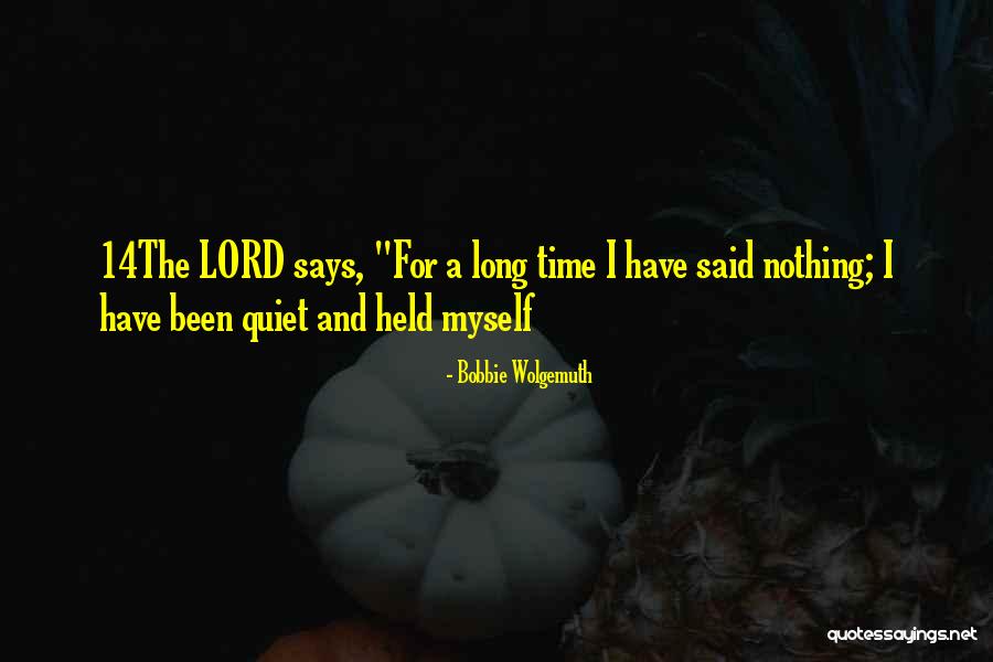 Bobbie Wolgemuth Quotes 1482403 Bobbie Wolgemuth Quotes 1482403