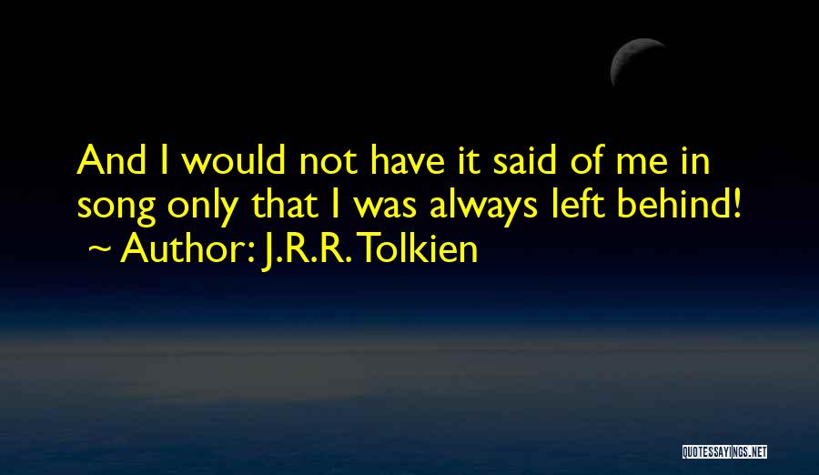 Bobbled Up Quotes By J.R.R. Tolkien
