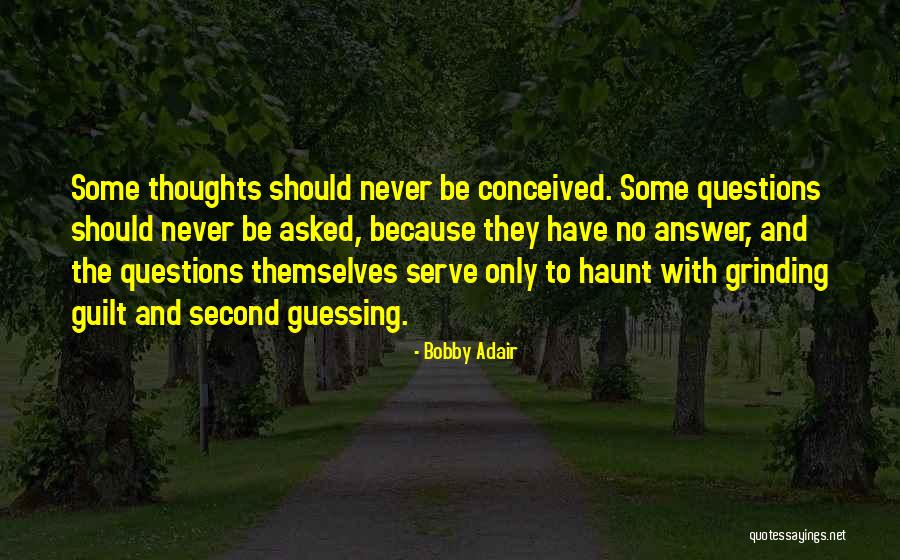 Bobby Adair Quotes 1211283