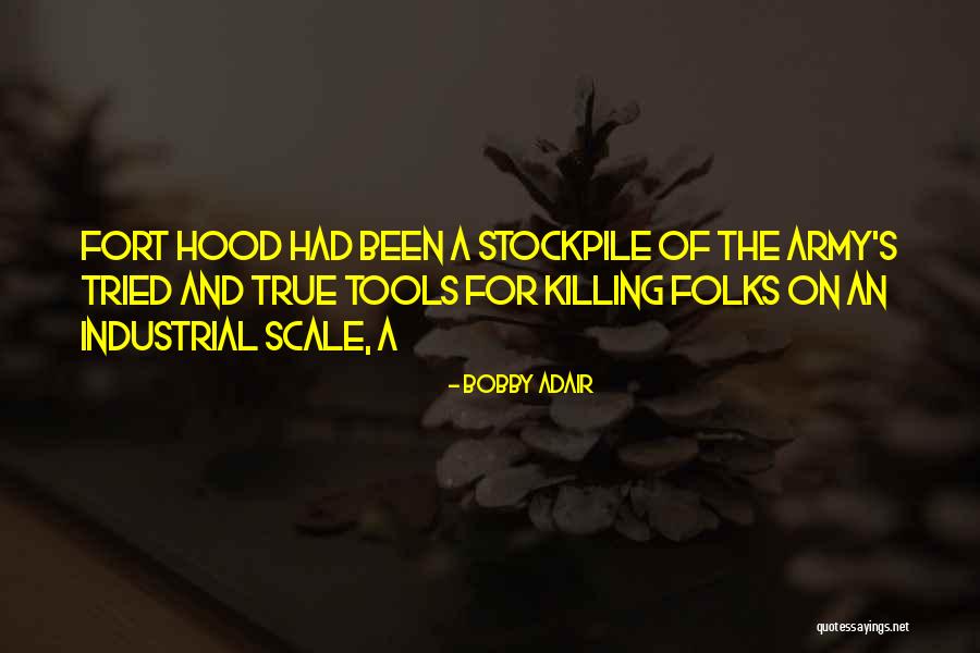 Bobby Adair Quotes 1223597 Bobby Adair Quotes 1223597