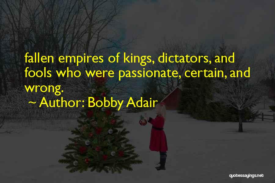 Bobby Adair Quotes 1899481