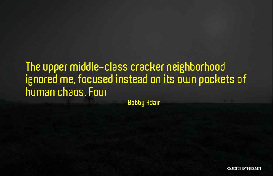 Bobby Adair Quotes 1926497 Bobby Adair Quotes 1926497