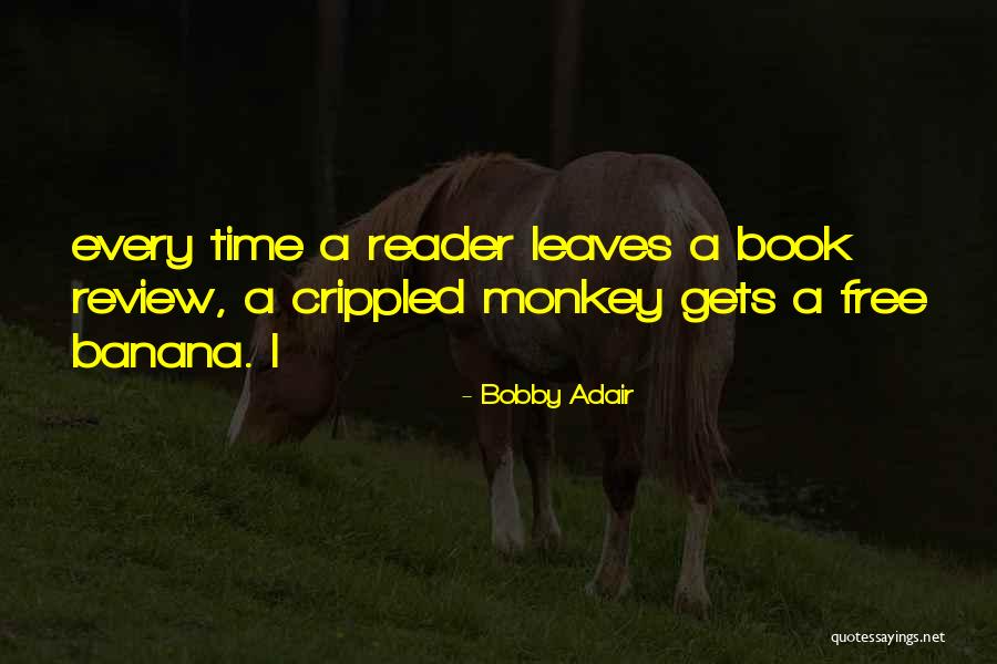 Bobby Adair Quotes 79583 Bobby Adair Quotes 79583