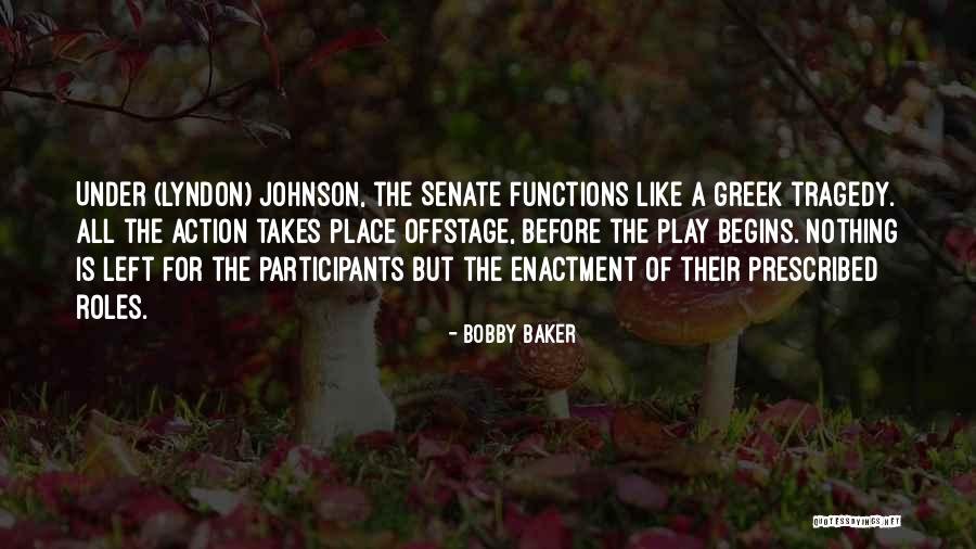 Bobby Baker Quotes 223615 Bobby Baker Quotes 223615