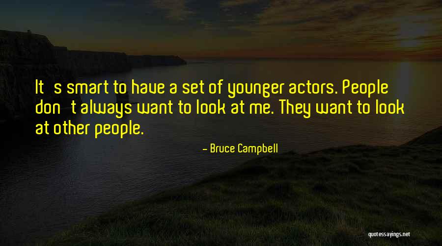 Bobby Bones Quotes By Bruce Campbell