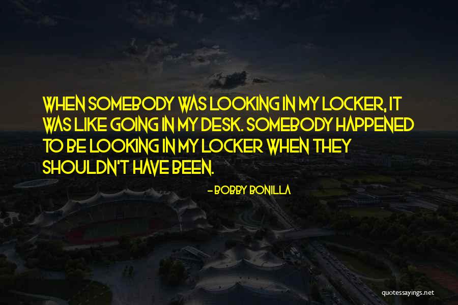 Bobby Bonilla Quotes 2045777 Bobby Bonilla Quotes 2045777