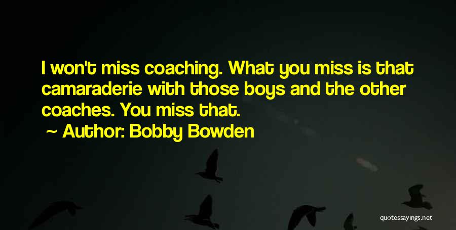 Bobby Bowden Quotes 1003360