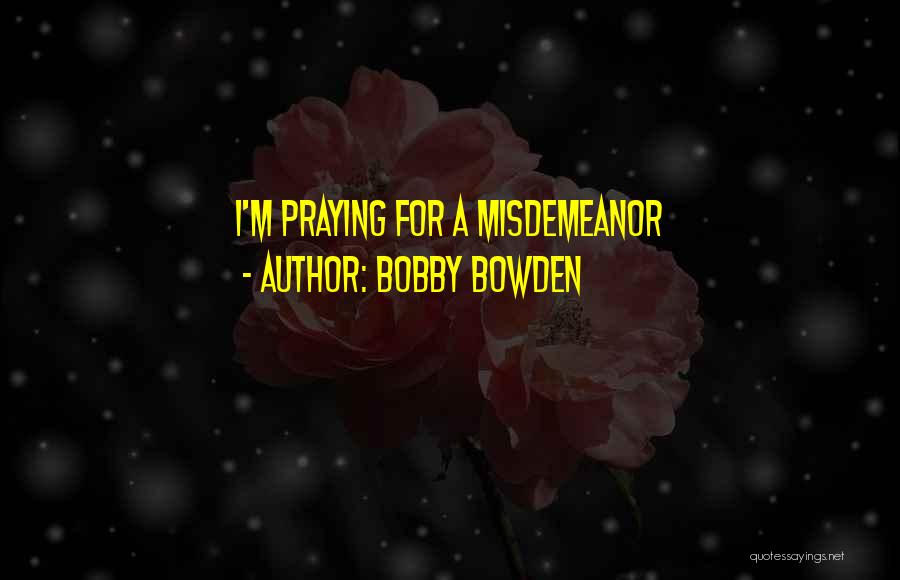 Bobby Bowden Quotes 1018526