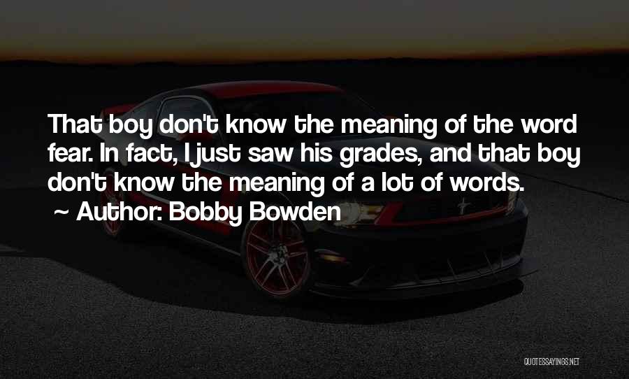 Bobby Bowden Quotes 1319067