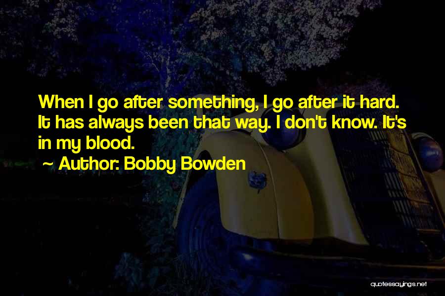 Bobby Bowden Quotes 1781328