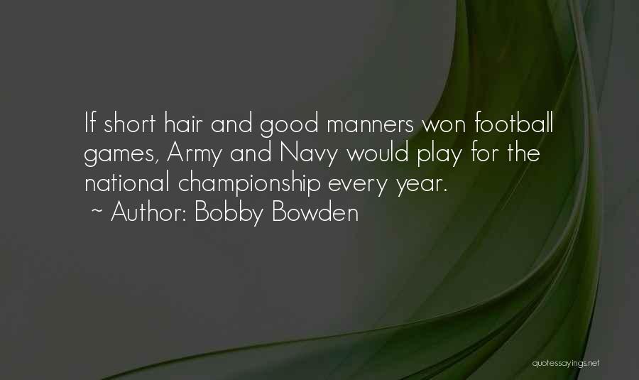 Bobby Bowden Quotes 1898365