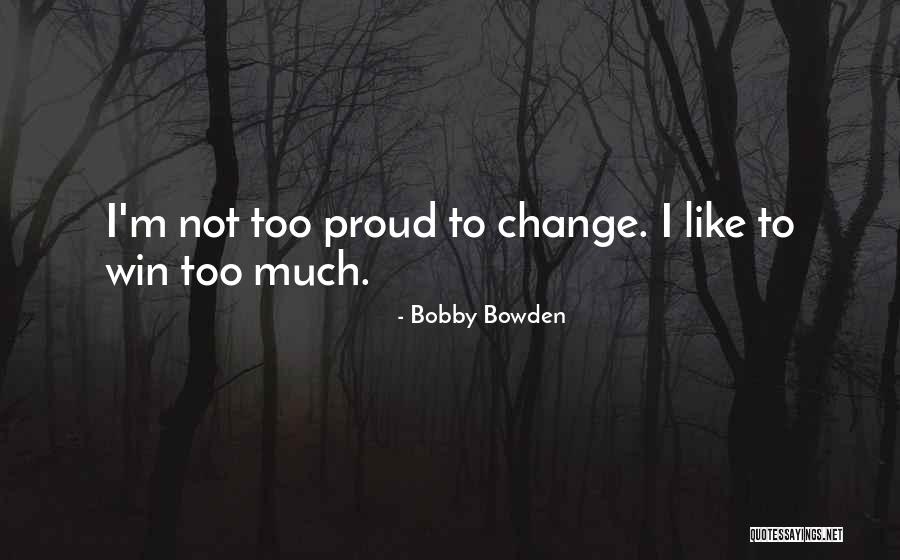 Bobby Bowden Quotes 2031707