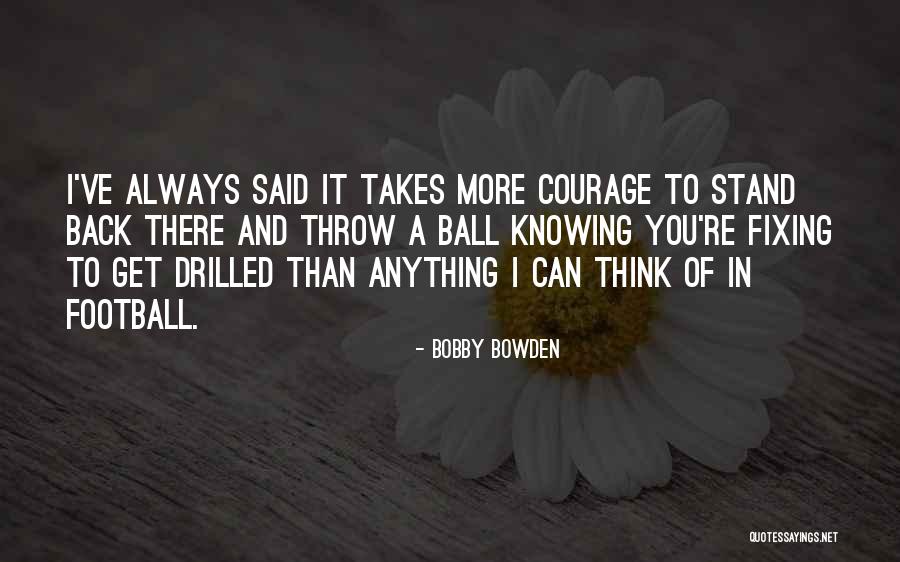 Bobby Bowden Quotes 2185967 Bobby Bowden Quotes 2185967