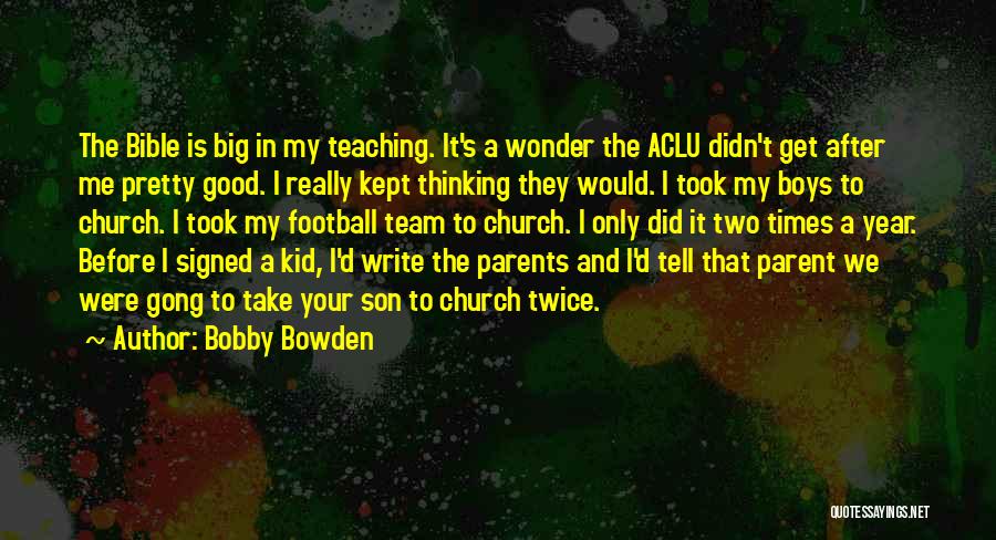 Bobby Bowden Quotes 2260922