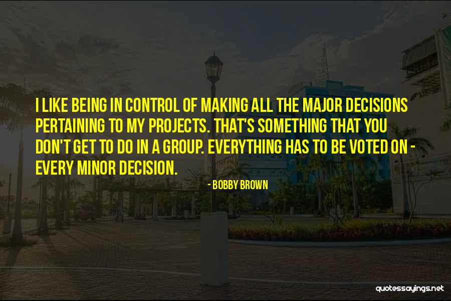 Bobby Brown Quotes 1759684 Bobby Brown Quotes 1759684