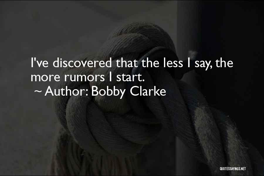 Bobby Clarke Quotes 1467027