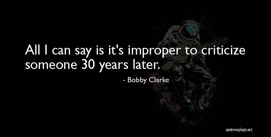 Bobby Clarke Quotes 1478775