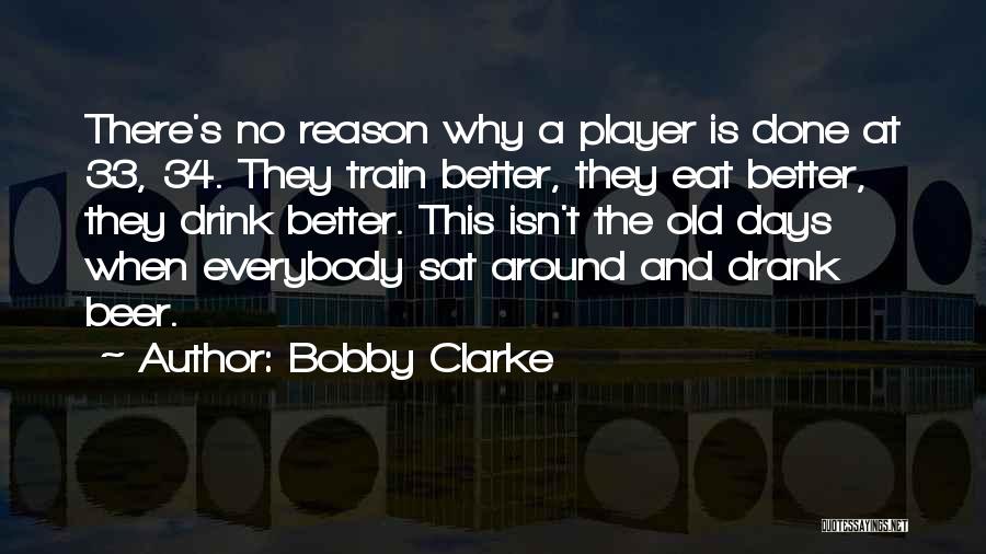 Bobby Clarke Quotes 818371