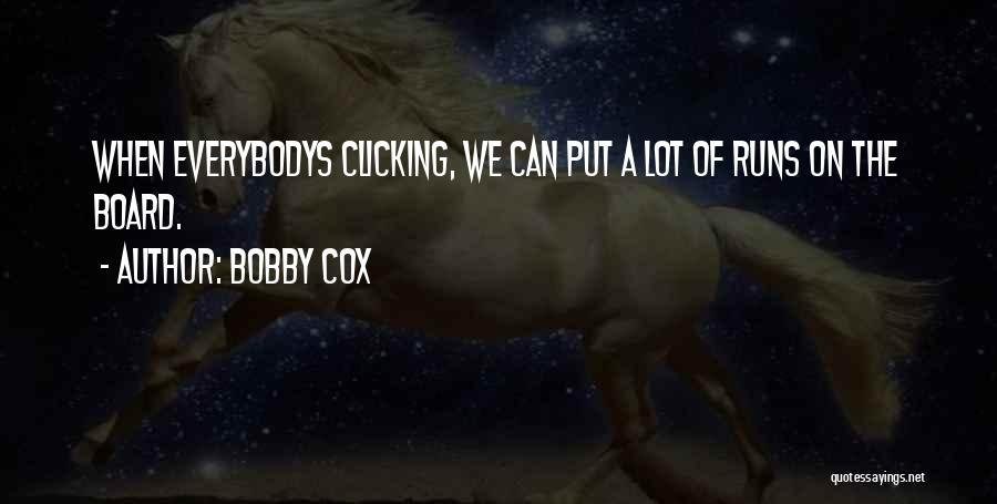 Bobby Cox Quotes 1443670