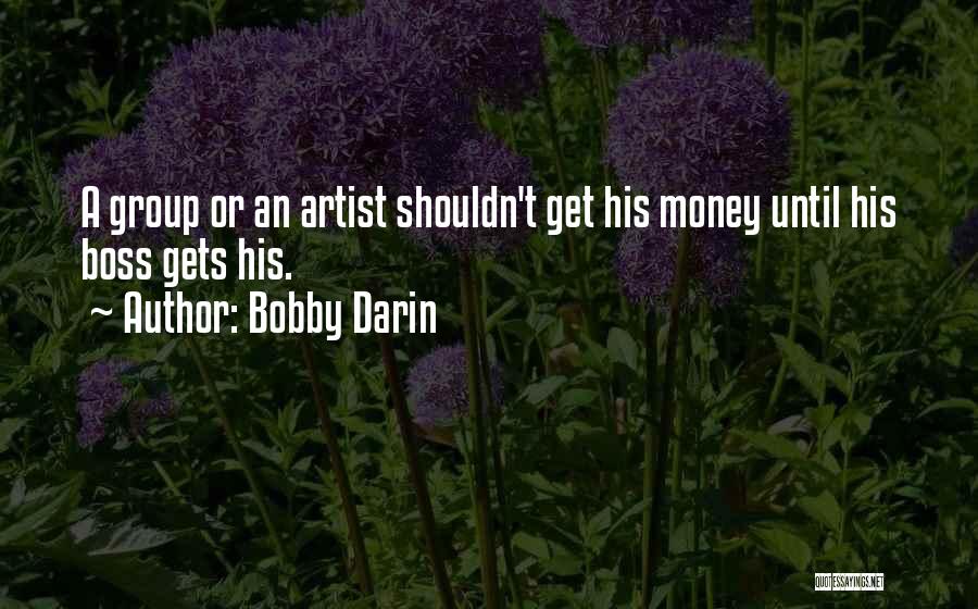 Bobby Darin Quotes 1047689