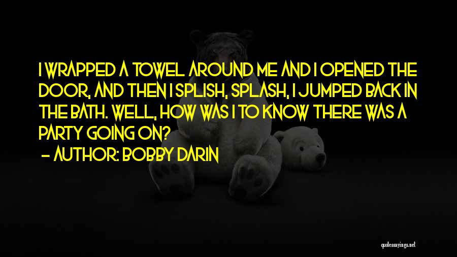 Bobby Darin Quotes 1328034