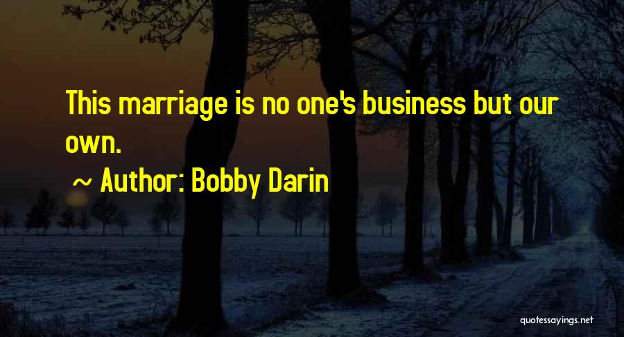 Bobby Darin Quotes 1581204