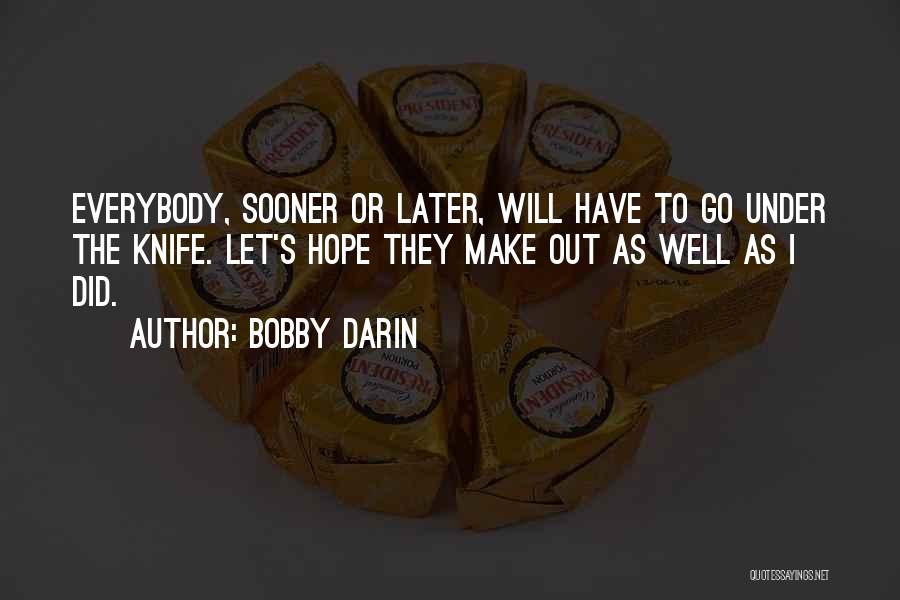 Bobby Darin Quotes 1599013