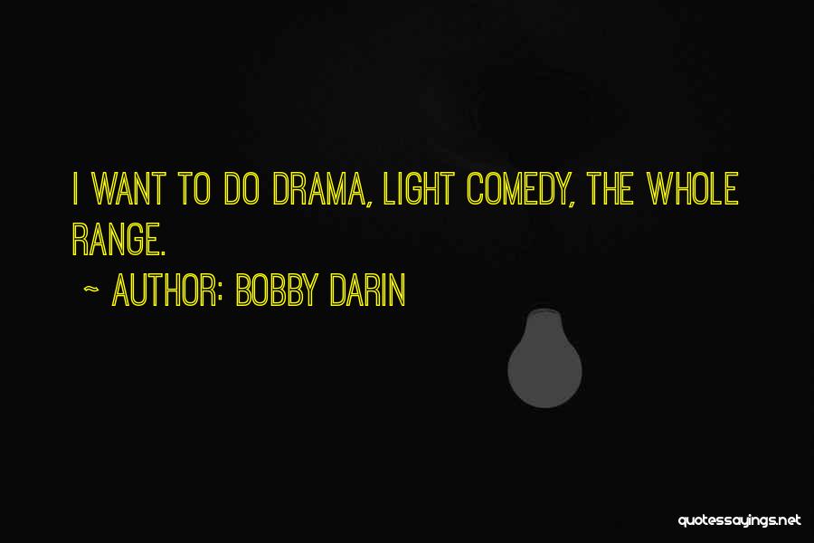 Bobby Darin Quotes 2186050