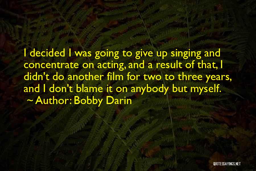 Bobby Darin Quotes 2229190