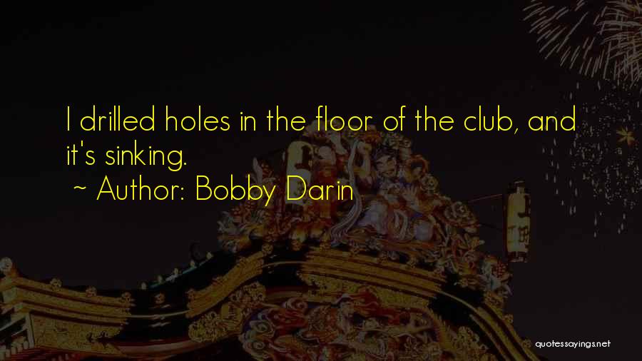 Bobby Darin Quotes 770622