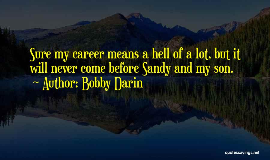 Bobby Darin Quotes 892990