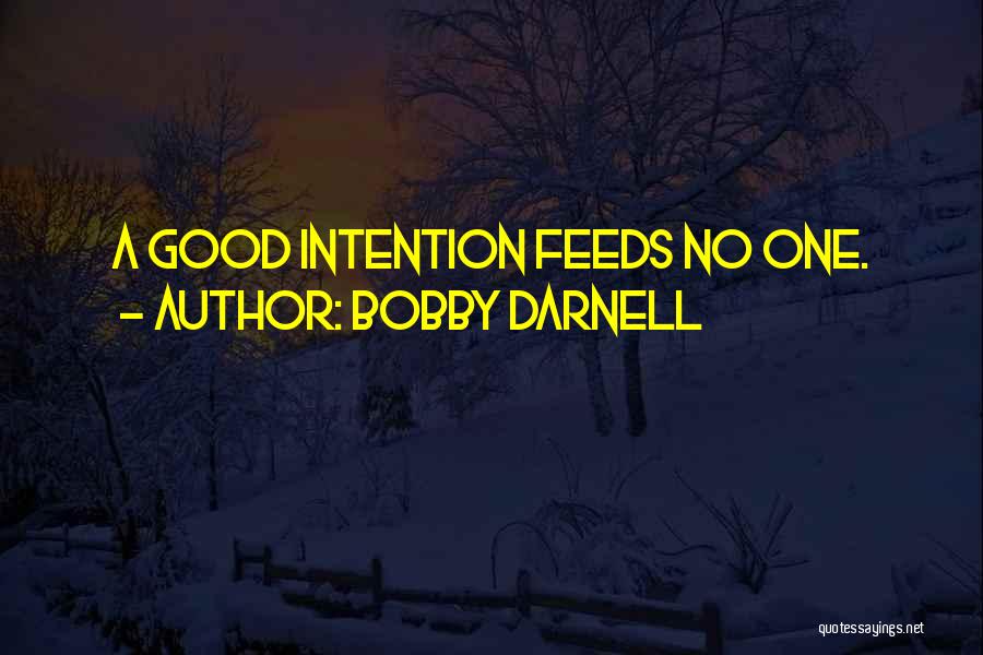 Bobby Darnell Quotes 1896749