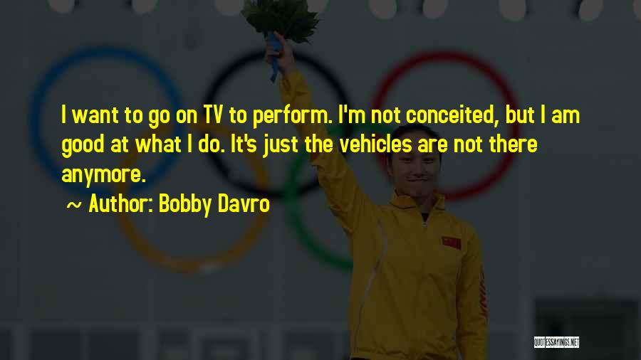 Bobby Davro Quotes 183570