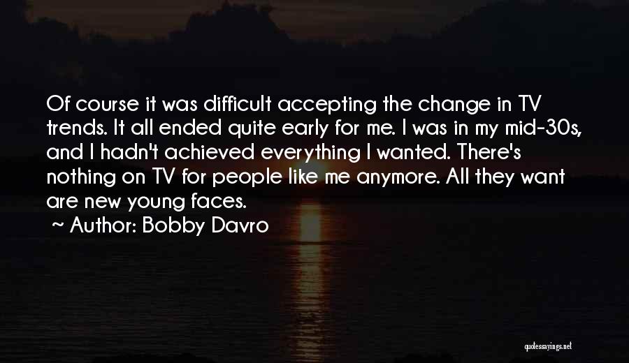 Bobby Davro Quotes 952843