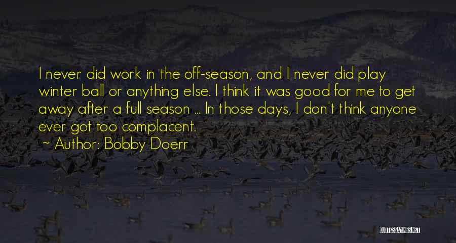 Bobby Doerr Quotes 1253787