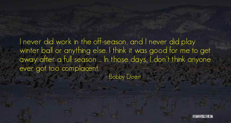 Bobby Doerr Quotes 1253787